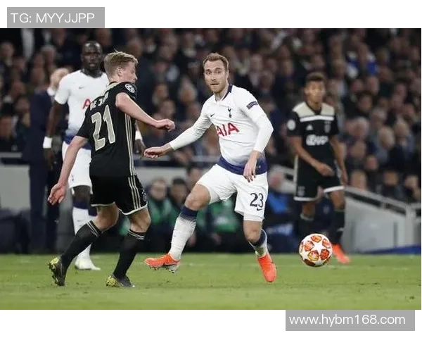 阿贾克斯与热刺第二回合精彩对决全场录像回放与精彩瞬间分析